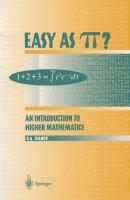 Easy as [pi?] : an introduction to higher mathematics /