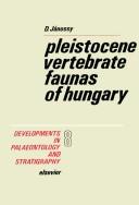 Pleistocene vertebrate faunas of Hungary /