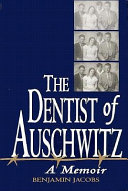 The dentist of Auschwitz : a memoir /
