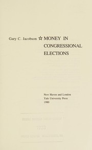 Money in congressional elections /