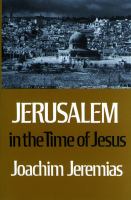 Jerusalem in the time of Jesus : an investigation into economic and social conditions during the New Testament period /