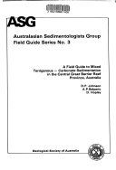 A field guide to mixed terrigenous - carbonate sedimentation in the Central Great Barrier Reef Province, Australia /