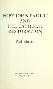Pope John Paul II and the Catholic restoration /
