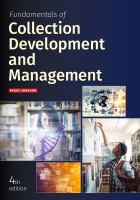 Fundamentals of collection development and management /