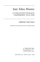 Jane Edna Hunter : a case study of Black leadership, 1910-1950 /