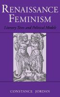 Renaissance feminism : literary texts and political models /