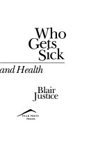Who gets sick : thinking and health /