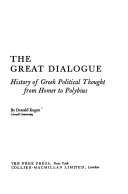 The great dialogue; history of Greek political thought from Homer to Polybius.