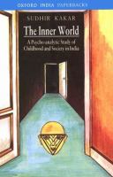 The inner world : a psycho-analytic study of childhood and society in India /