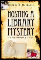 Hosting a library mystery : a programming guide /