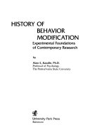 History of behavior modification : experimental foundations of contemporary research/