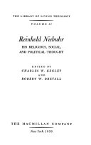 Reinhold Niebuhr: his religious, social, and political thought,
