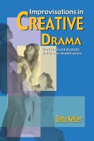 Improvisations in creative drama : a program of workshops and dramatic sketches for students /
