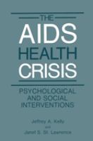 The AIDS health crisis : psychological and social interventions /