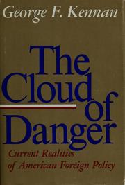 The cloud of danger : current realities of American foreign policy /