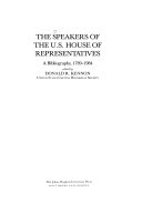 The speakers of the U.S. House of Representatives : a bibliography, 1789-1984 /