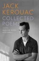 Jack Kerouac : collected poems /