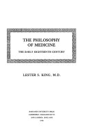 The philosophy of medicine : the early eighteenth century /