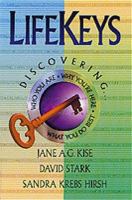 Lifekeys : discovering who you are, why you're here, what you do best /