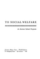 From philanthropy to social welfare; an American cultural perspective.