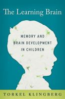 The learning brain : memory and brain development in children /