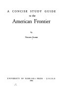 A concise study guide to the American frontier /