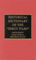 Historical dictionary of the "dirty wars" /