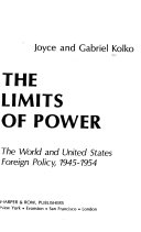 The limits of power: the world and United States foreign policy, 1945-1954