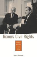 Nixon's civil rights : politics, principle, and policy /