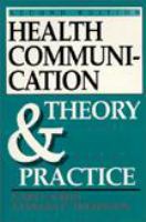 Health communication : theory and practice /