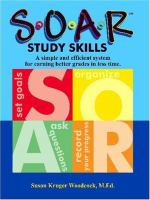 S O A R study skills : a simple and efficient system for earning better grades in less time /