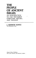 The people of ancient Israel; an introduction to the Old Testament literature, history, and thought