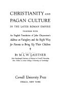 Christianity and pagan culture in the later Roman Empire; together with an English translation of John Chrysostom's Address on vainglory and the right way for parents to bring up their children.