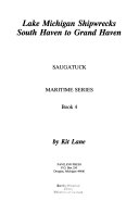 Lake Michigan shipwrecks : South Haven to Grand Haven /