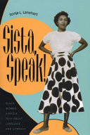 Sista, speak! : Black women kinfolk talk about language and literacy /