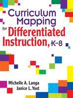 Curriculum mapping for differentiated instruction, K-8 /