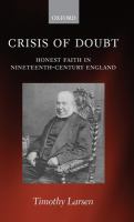Crisis of doubt : honest faith in nineteenth-century England /