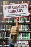 The Quality Library A Guide to Self-Improvement, Better Efficiency, and Happier Customers