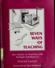 Seven ways of teaching : the artistry of teaching with multiple intelligences /