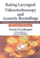 Rating laryngeal videostroboscopy and acoustic recordings : normal and pathologic samples /