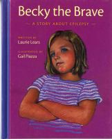 Becky the brave : a story about epilepsy /