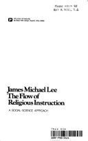 The flow of religious instruction : a social science approach /