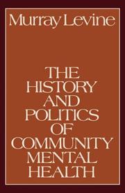 The history and politics of community mental health /
