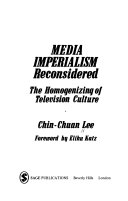 Media imperialism reconsidered : the homogenizing of television culture /