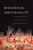 Biological individuality : integrating scientific, philosophical, and historical perspectives /