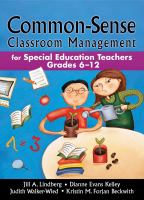 Common-sense classroom management : for special education teachers, grades 6-12 /