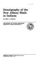 Stratigraphy of the New Albany Shale in Indiana,