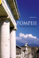 Pompeii : history, life & afterlife /