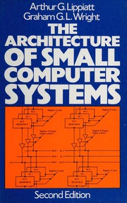 The architecture of small computer systems /