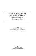 Mass politics in the People's Republic : state and society in contemporary China /